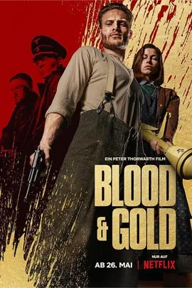 Blood & Gold (2023) บลัด & โกลด์