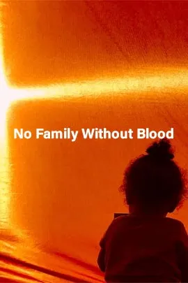 No Family Without Blood (2024) โน แฟมิลี่ วิธเอาท์ บลัด